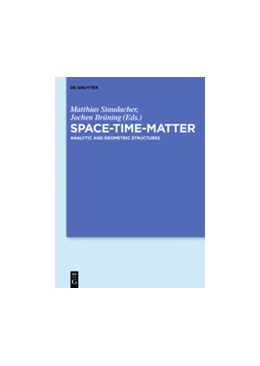 Abbildung von Brüning / Staudacher | Space - Time - Matter | 1. Auflage | 2018 | beck-shop.de