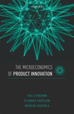 Abbildung von Stoneman / Bartoloni | The Microeconomics of Product Innovation | 1. Auflage | 2018 | beck-shop.de
