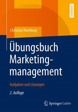 Abbildung von Homburg | Übungsbuch Marketingmanagement | 2. Auflage | 2017 | beck-shop.de