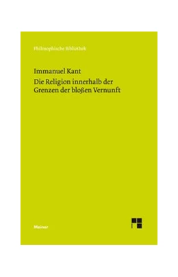 Abbildung von Kant / Stangneth | Die Religion innerhalb der Grenzen der bloßen Vernunft | 2. Auflage | 2017 | 545 | beck-shop.de