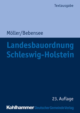 Abbildung von Möller / Bebensee | Landesbauordnung Schleswig-Holstein | 23. Auflage | 2024 | beck-shop.de