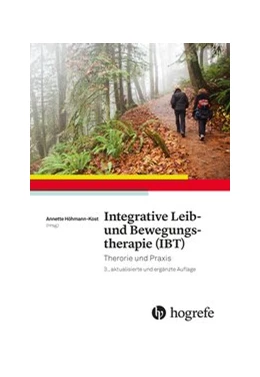 Abbildung von Kost | Integrative Leib- und Bewegungstherapie (IBT) | 3. Auflage | 2017 | beck-shop.de