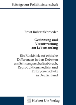 Abbildung von Schroeder | Gesinnung und Verantwortung am Lebensanfang | 1. Auflage | 2017 | beck-shop.de