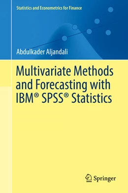 Abbildung von Aljandali | Multivariate Methods and Forecasting with IBM® SPSS® Statistics | 1. Auflage | 2017 | beck-shop.de