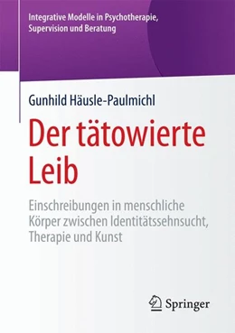 Abbildung von Häusle-Paulmichl | Der tätowierte Leib | 1. Auflage | 2017 | beck-shop.de