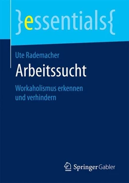 Abbildung von Rademacher | Arbeitssucht | 1. Auflage | 2017 | beck-shop.de