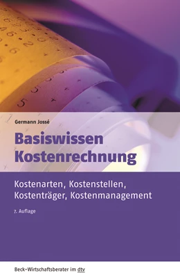Abbildung von Jossé | Basiswissen Kostenrechnung | 7. Auflage | 2018 | 50958 | beck-shop.de