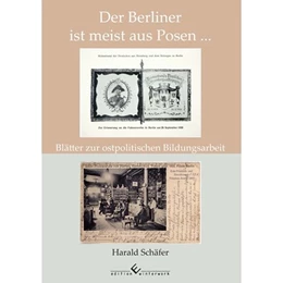 Abbildung von Schäfer | Der Berliner ist meist aus Posen ... | 1. Auflage | 2017 | beck-shop.de