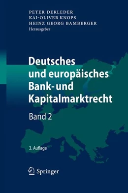 Abbildung von Derleder / Knops | Deutsches und europäisches Bank- und Kapitalmarktrecht | 3. Auflage | 2017 | beck-shop.de
