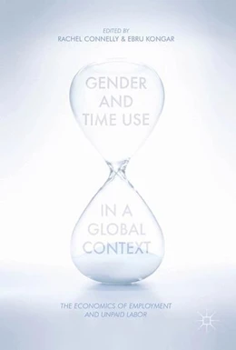 Abbildung von Connelly / Kongar | Gender and Time Use in a Global Context | 1. Auflage | 2017 | beck-shop.de