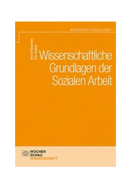 Abbildung von Birgmeier / Mührel | Wissenschaftliche Grundlagen der Sozialen Arbeit | 1. Auflage | 2017 | beck-shop.de