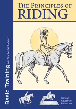 Abbildung von Deutsche Reiterliche Vereinigung E. V. (Fn) | The Principles of Riding | 1. Auflage | 2017 | beck-shop.de