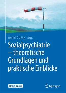 Abbildung von Schöny | Sozialpsychiatrie - theoretische Grundlagen und praktische Einblicke | 1. Auflage | 2017 | beck-shop.de