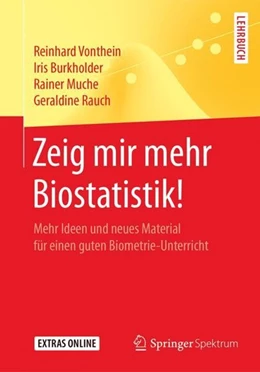 Abbildung von Vonthein / Burkholder | Zeig mir mehr Biostatistik! | 1. Auflage | 2017 | beck-shop.de