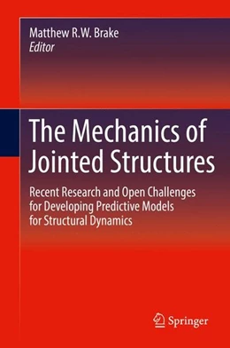 Abbildung von Brake | The Mechanics of Jointed Structures | 1. Auflage | 2017 | beck-shop.de