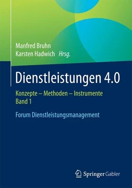 Abbildung von Bruhn / Hadwich | Dienstleistungen 4.0 | 1. Auflage | 2017 | beck-shop.de