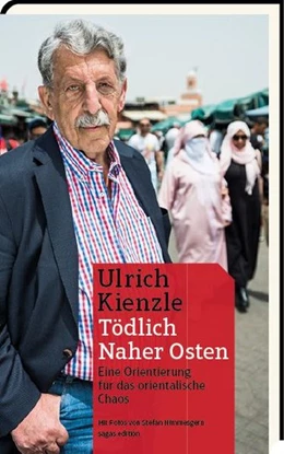 Abbildung von Kienzle | Tödlich Naher Osten | 1. Auflage | 2017 | beck-shop.de