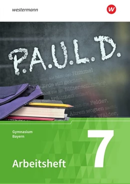Abbildung von P.A.U.L. D. (Paul) 7. Arbeitsheft. Gymnasien in Bayern | 1. Auflage | 2020 | beck-shop.de