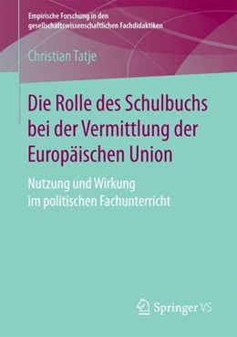 Abbildung von Tatje | Die Rolle des Schulbuchs bei der Vermittlung der Europäischen Union | 1. Auflage | 2017 | beck-shop.de
