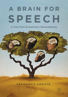 Abbildung von Aboitiz | A Brain for Speech | 1. Auflage | 2017 | beck-shop.de