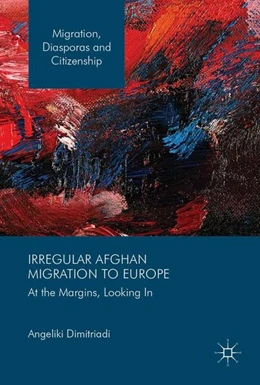 Abbildung von Dimitriadi | Irregular Afghan Migration to Europe | 1. Auflage | 2017 | beck-shop.de