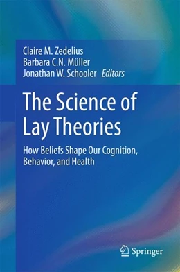 Abbildung von Zedelius / Müller | The Science of Lay Theories | 1. Auflage | 2017 | beck-shop.de