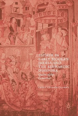 Abbildung von Colbert Cairns | Esther in Early Modern Iberia and the Sephardic Diaspora | 1. Auflage | 2017 | beck-shop.de