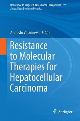 Abbildung von Villanueva | Resistance to Molecular Therapies for Hepatocellular Carcinoma | 1. Auflage | 2017 | beck-shop.de