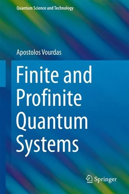 Abbildung von Vourdas | Finite and Profinite Quantum Systems | 1. Auflage | 2017 | beck-shop.de