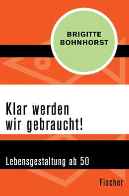 Abbildung von Bohnhorst | Klar werden wir gebraucht! | 1. Auflage | 2015 | beck-shop.de