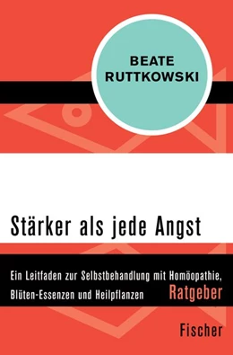 Abbildung von Ruttkowski | Stärker als jede Angst | 1. Auflage | 2015 | beck-shop.de