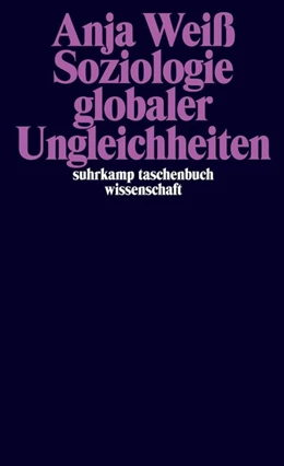 Abbildung von Weiß | Soziologie Globaler Ungleichheiten | 1. Auflage | 2017 | beck-shop.de