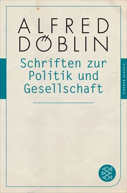 Abbildung von Döblin | Schriften zur Politik und Gesellschaft | 1. Auflage | 2015 | beck-shop.de