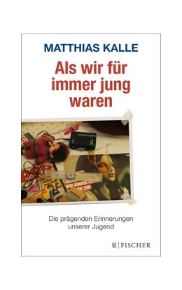 Abbildung von Kalle | Als wir für immer jung waren | 1. Auflage | 2017 | beck-shop.de