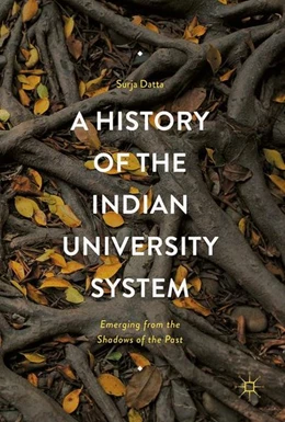 Abbildung von Datta | A History of the Indian University System | 1. Auflage | 2017 | beck-shop.de