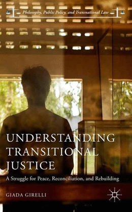 Abbildung von Girelli | Understanding Transitional Justice | 1. Auflage | 2017 | beck-shop.de