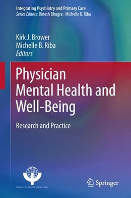 Abbildung von Brower / Riba | Physician Mental Health and Well-Being | 1. Auflage | 2017 | beck-shop.de