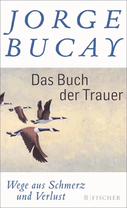 Abbildung von Bucay | Das Buch der Trauer | 1. Auflage | 2015 | beck-shop.de