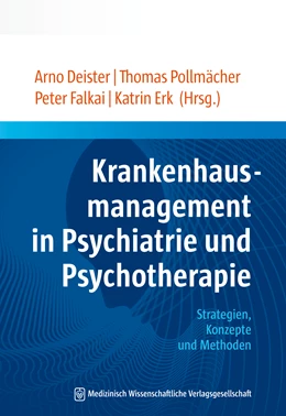 Abbildung von Deister / Pollmächer | Krankenhausmanagement in Psychiatrie und Psychotherapie | 1. Auflage | 2017 | beck-shop.de