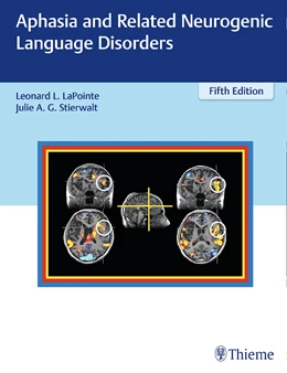 Abbildung von Lapointe / Stierwalt | Aphasia and Related Neurogenic Language Disorders | 5. Auflage | 2018 | beck-shop.de