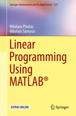 Abbildung von Ploskas / Samaras | Linear Programming using MATLAB® | 1. Auflage | 2017 | beck-shop.de