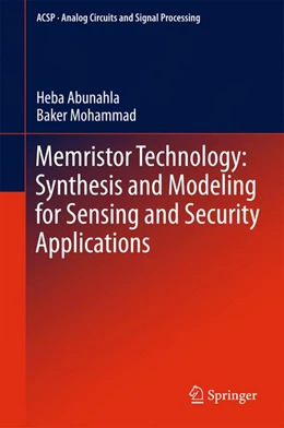 Abbildung von Abunahla / Mohammad | Memristor Technology: Synthesis and Modeling for Sensing and Security Applications | 1. Auflage | 2017 | beck-shop.de