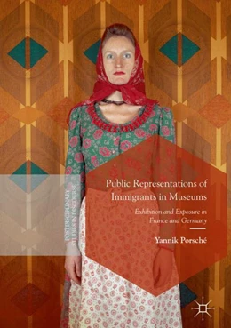 Abbildung von Porsché | Public Representations of Immigrants in Museums | 1. Auflage | 2018 | beck-shop.de