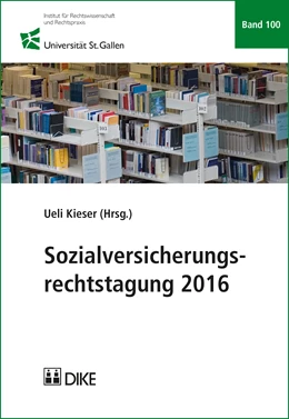 Abbildung von Kieser (Hrsg.) | Sozialversicherungsrechtstagung 2016 | 1. Auflage | 2017 | Band 100 | beck-shop.de