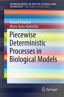 Abbildung von Rudnicki / Tyran-Kaminska | Piecewise Deterministic Processes in Biological Models | 1. Auflage | 2017 | beck-shop.de