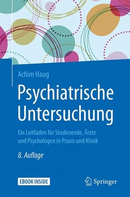 Abbildung von Haug | Psychiatrische Untersuchung | 8. Auflage | 2017 | beck-shop.de