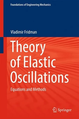 Abbildung von Fridman | Theory of Elastic Oscillations | 1. Auflage | 2017 | beck-shop.de