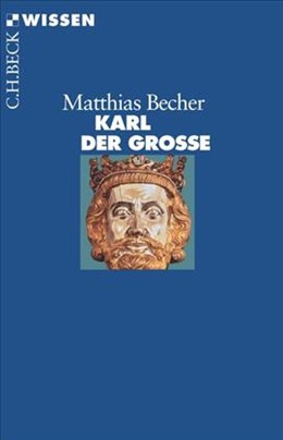 Cover: Becher, Matthias, Karl der Große