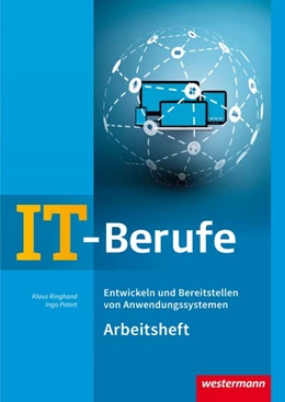 Abbildung von Patett / Ringhand | IT-Berufe: Entwickeln und Bereitstellen von Anwendungssystemen: Arbeitsheft | 2. Auflage | 2019 | beck-shop.de