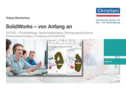 Abbildung von Weinfurtner | SolidWorks - von Anfang an | 1. Auflage | 2017 | beck-shop.de